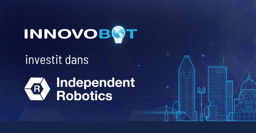 innovobot-investit-dans-independent-robotics